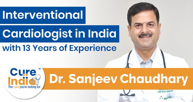 Dr. Sanjeev Chaudhary - Interventional Cardiologist